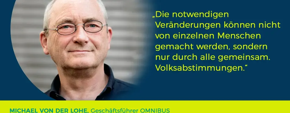 Ein Zitat von Michael von der Lohe: "Die notwendigen Veränderungen können nicht von einzelnen Menschen gemacht werden, sondern nur durch alle gemeinsam. Volksabstimmungen.".