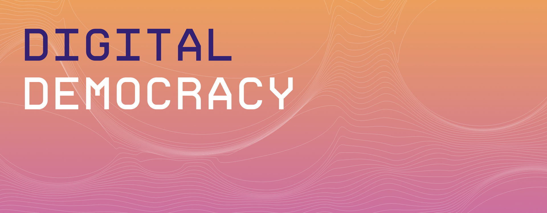 Überschrift: Digitalisierung/Beteiligungsplattform Consul. Auf dem Bild steht "DIGITAL DEMOCRACY" auf einem Hintergrund, welcher von Orange nach Lila von oben nach untern verläuft.