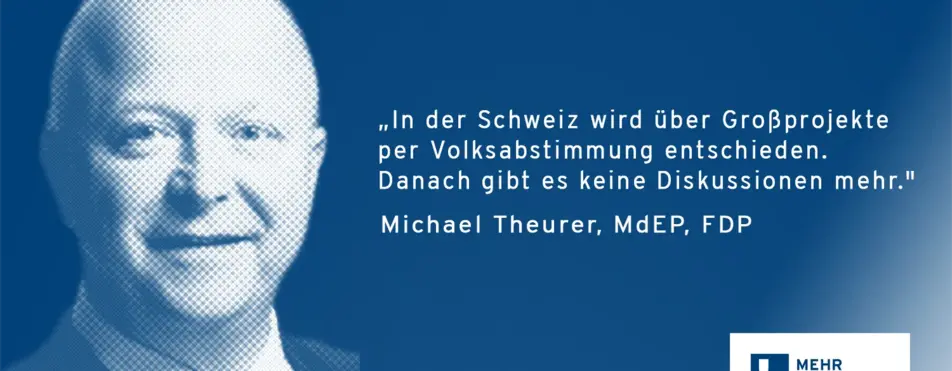 Ein Zitat von Michael Theurer: "In der Schweiz wird über Grüßprojekte per Volksabstimmung entschieden. Danach gibt es keine Diskussion mehr.".