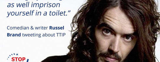 Ein Bild von Russel Brand (Comedian & writer tweeting about TTIP) mit den Worten "If this deal goes through, you might as well imprison yourself in a toilet.".
