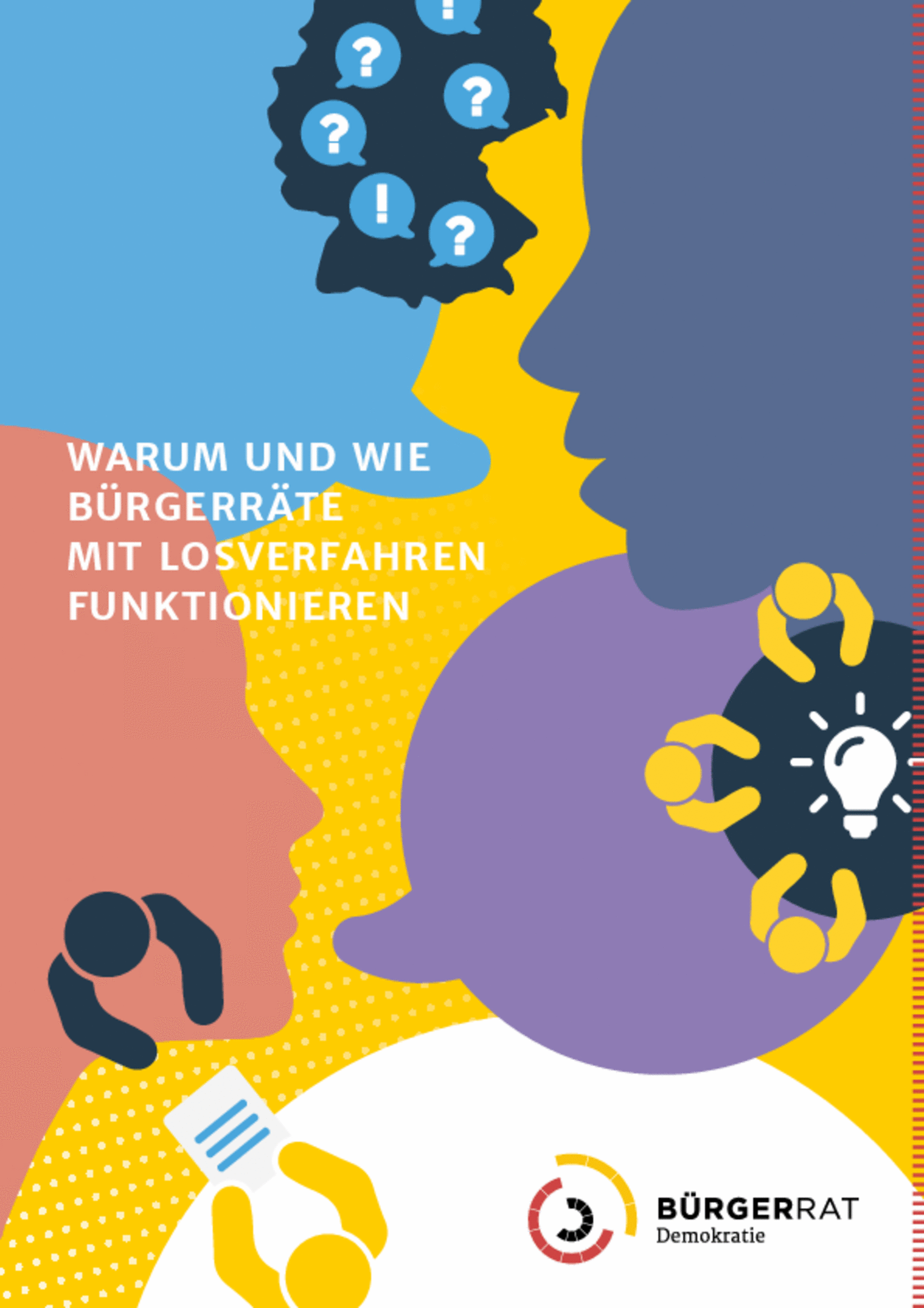 Das Deckblatt vom Leitfaden "Warum und wie Bürgerräte mit Losverfahren funktionieren", ist zu sehen.
