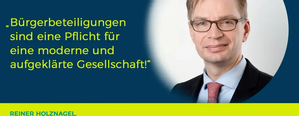 Ein Zitat von Reiner Holznagel: "Bürgerbeteiligungen sind eine Pflicht für eine moderne und aufgeklärte Gesellschaft!".