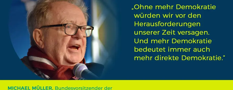 Ein Zitat von Michael Müller: "Ohne mehr Demokratie würden wir vor den Herausforderungen unserer Zeit versagen. Und mehr Demokratie bedeutet immer auch mehr direkte Demokratie.".