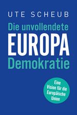 Cover von Europa die Unvollendete von Ute Scheub