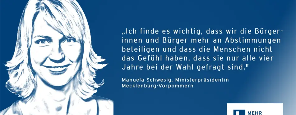 Ein Zitat von Manuela Schwesig: "Ich finde es wichtig, dass wir die Bürgerinnen und Bürger mehr an Abstimmungen beteiligen und dass die Menschen nicht das Gefühl haben, dass sie nur alle vier Jahre bei der Wahl gefragt werden.".