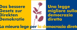 2007-suedtirol-logo Auf dem Bild steht "Das bessere Gesetz zur Direkten Demokratie".