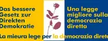 2007-suedtirol-logo Auf dem Bild steht "Das bessere Gesetz zur Direkten Demokratie".