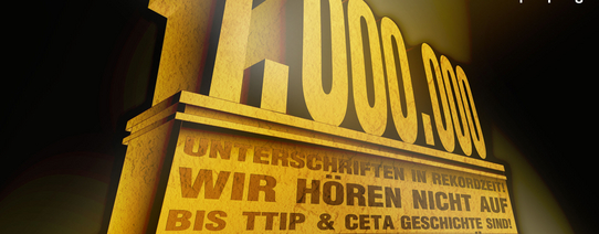 Das Bild erinnert an das Intro von den Filmen von 20th Century Fox (heute 20th Century Studios). Als Text steht da "1.000.000 Unterschriften in Rekordzeit wir hören nicht auf bis TTIP & CETA Geschichte sind! unsere Bewegung wächst mach mit auf www.STOP-TTIP.org".