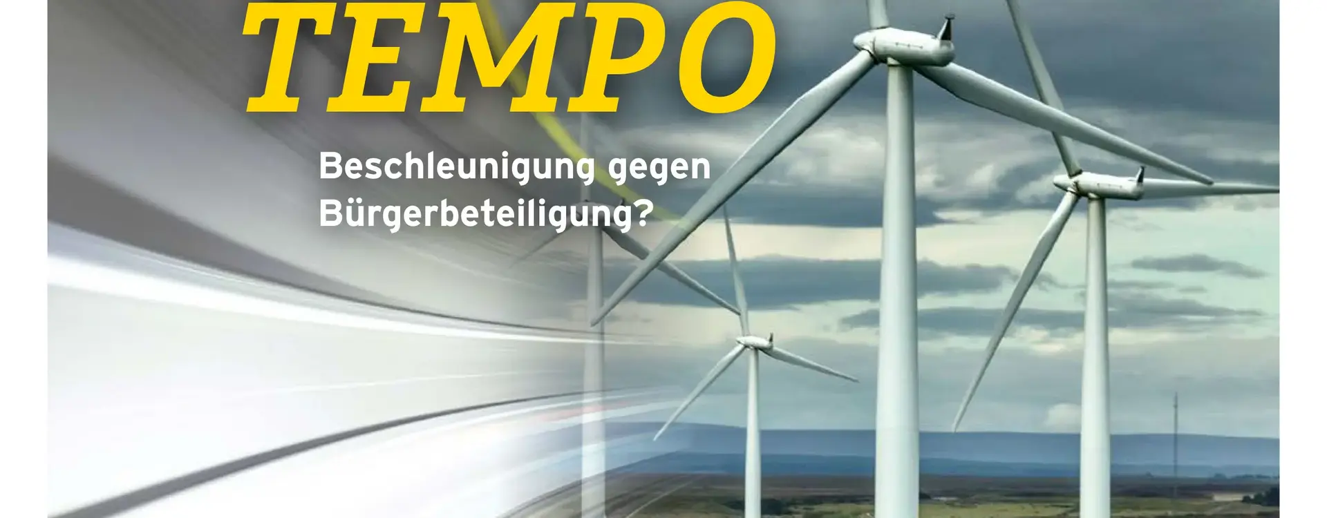 Zu sehen ist das Deckblatt von der Magazin Ausgabe vom 01.2023. Zu sehen sind vier Windräder auf einer Wiese. Von links in die Mitte zieht etwas verschwommenes zu den Windrädern, wahrscheinlich soll das Geschwindigkeit bedeuten. Oben-mittig im Vordergrund steht "Das NEUE Deutschland-Tempo, Absatz Beschleunigung gegen Bürgerbeteiligung"