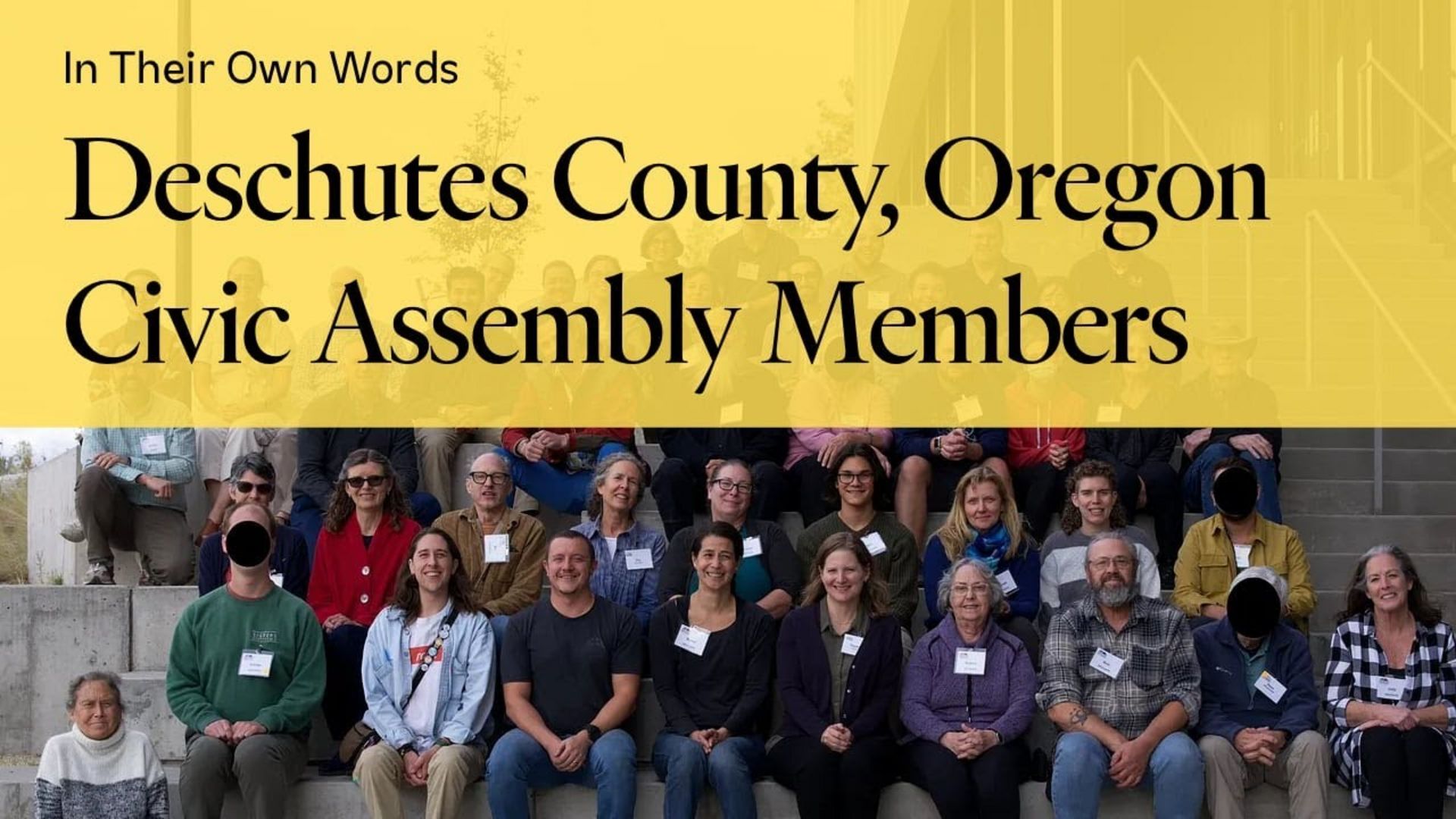 In Their Own Words: Deschutes County, Oregon USA Civic Assembly Members